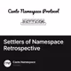Settlers of Namespace Retrospective