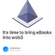 Its time to bring eBooks into web3