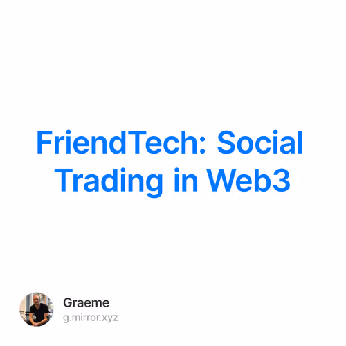 FriendTech: Social Trading in Web3