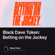 Black Dave Token: Betting on the Jockey