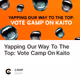Yapping Our Way To The Top: Vote Camp On Kaito