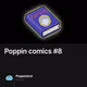 Poppin comics #8