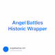Angel Battles Historic Wrapper