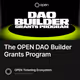 The OPEN DAO Builder Grants Program