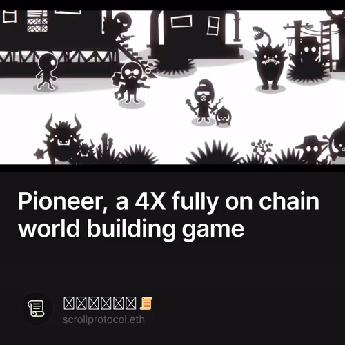 Pioneer, a 4X fully on chain world building game