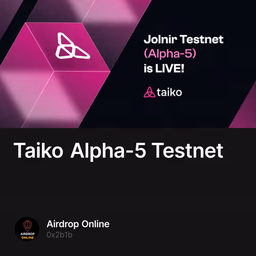 Taiko Alpha-5 Testnet