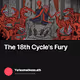 The 18th Cycle's Fury