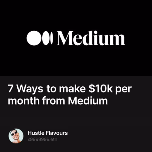 7 Ways to make $10k per month from Medium