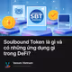 Soulbound Token là gì và có những ứng dụng gì trong DeFi?