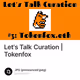 Let's Talk Curation | Tokenfox