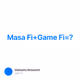 Masa Fi+Game Fi=?