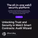 Unlocking Trust and Security in Web3 Smart Contracts: Audit Wizard