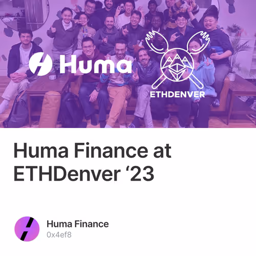 Huma Finance at ETHDenver ‘23
