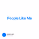 People Like Me