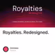 Royalties. Redesigned.