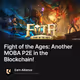 Fight of the Ages: Another MOBA P2E in the Blockchain!