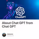 About Chat GPT from Chat GPT