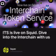 ITS is live on Squid. Dive into the Interchain with us