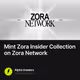 Mint Zora Insider Collection on Zora Network