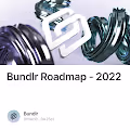 Bundlr Roadmap - 2022