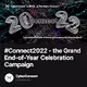 #Connect2022 - the Grand End-of-Year Celebration Campaign