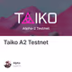 Taiko A2 Testnet