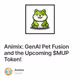 Animix: GenAI Pet Fusion and the Upcoming $MUP Token!