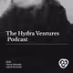The Hydra Ventures Podcast