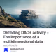 Decoding DAOs activity - The importance of a multidimensional data analysis