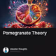 Pomegranate Theory