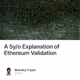 A 5y/o Explanation of Ethereum Validation