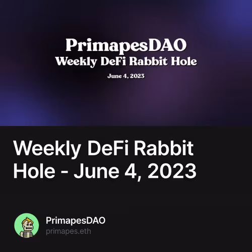 Weekly DeFi Rabbit Hole - June 4, 2023