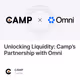 Unlocking Liquidity: Camp’s Partnership with Omni