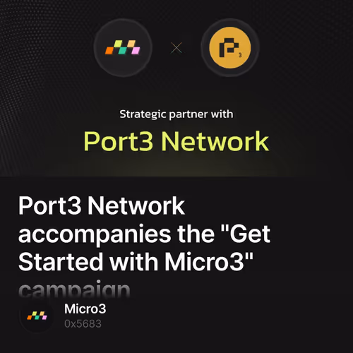 Port3 Network accompanies the "Get Started with Micro3" campaign