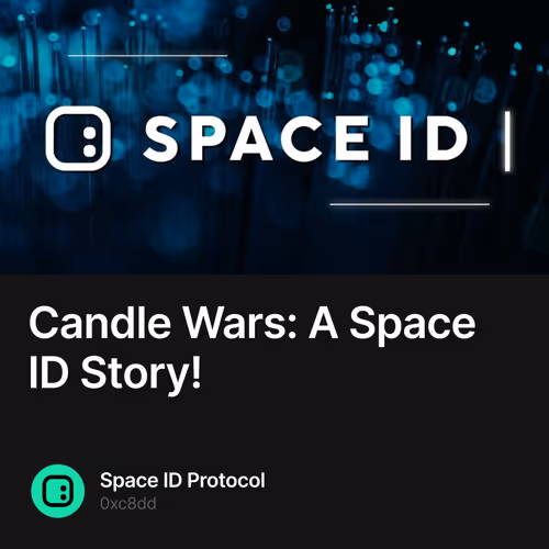 Candle Wars: A Space ID Story!