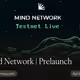 Mind Network | Prelaunch
