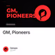 GM, Pioneers