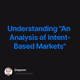 Understanding "An Analysis of Intent-Based Markets"