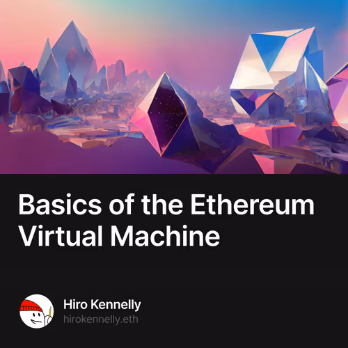 Basics of the Ethereum Virtual Machine