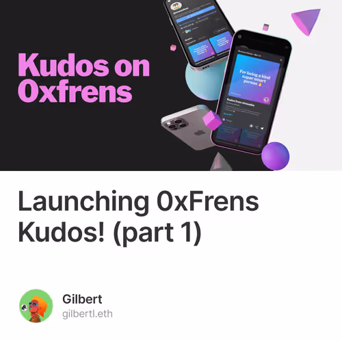 Launching 0xFrens Kudos! (part 1)