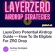 LayerZero Potential Airdrop Guide — How To Be Eligible For ZRO Drop