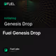 Fuel Genesis Drop
