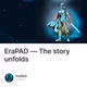 EraPAD — The story unfolds
