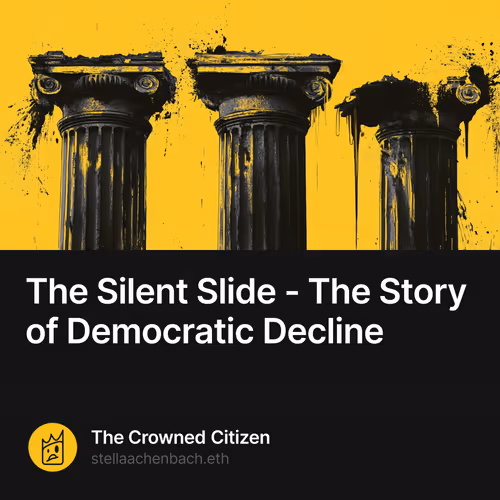 The Silent Slide - The Story of Democratic Decline
