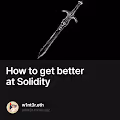 How to get better at Solidity