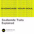 Soulbonds: Traits Explained