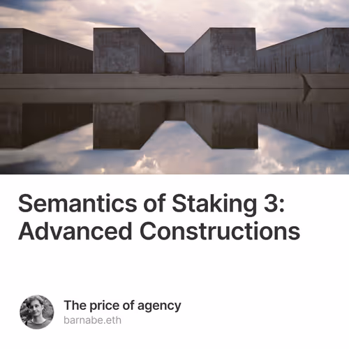 Semantics of Staking 3: Advanced Constructions
