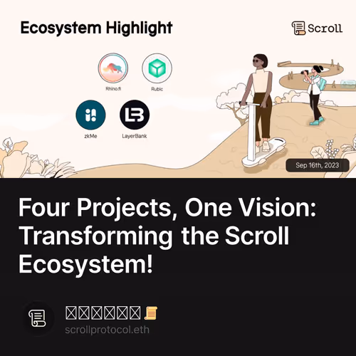 Four Projects, One Vision: Transforming the Scroll Ecosystem!