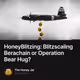 HoneyBlitzing: Blitzscaling Berachain or Operation Bear Hug?