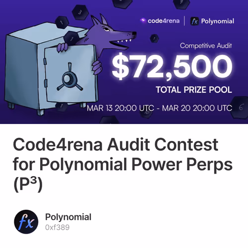 Code4rena Audit Contest for Polynomial Power Perps (P³)